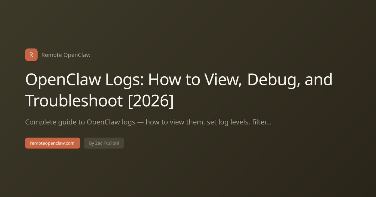 OpenClaw Logs: How to View, Debug, and Troubleshoot [2026]