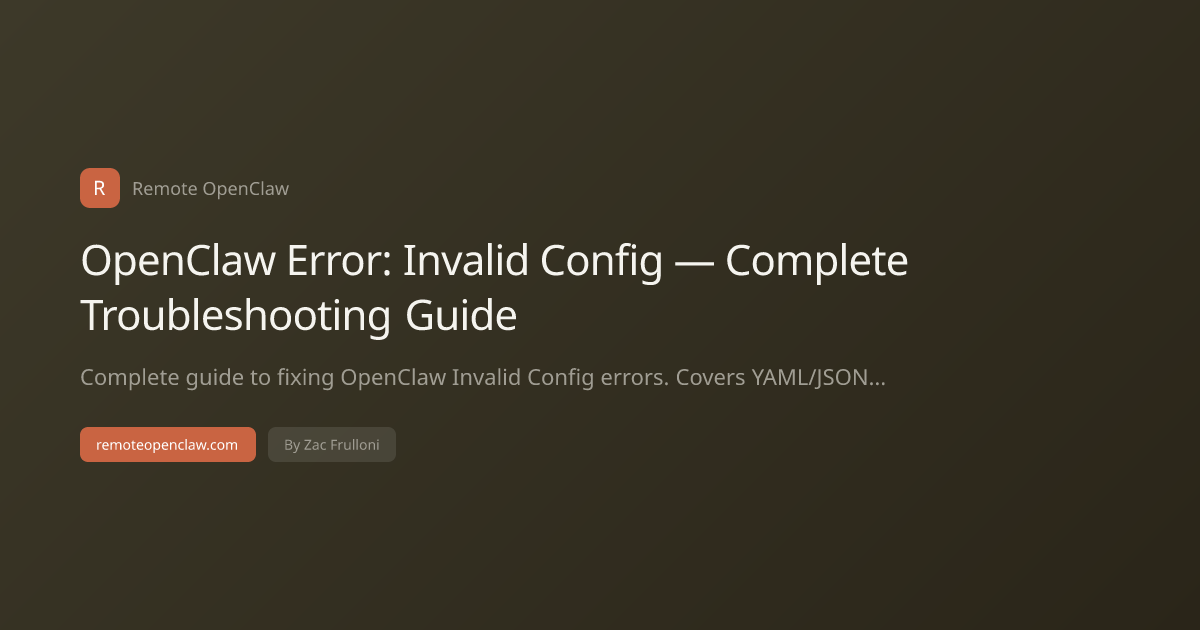 OpenClaw Error: Invalid Config — Complete Troubleshooting Guide