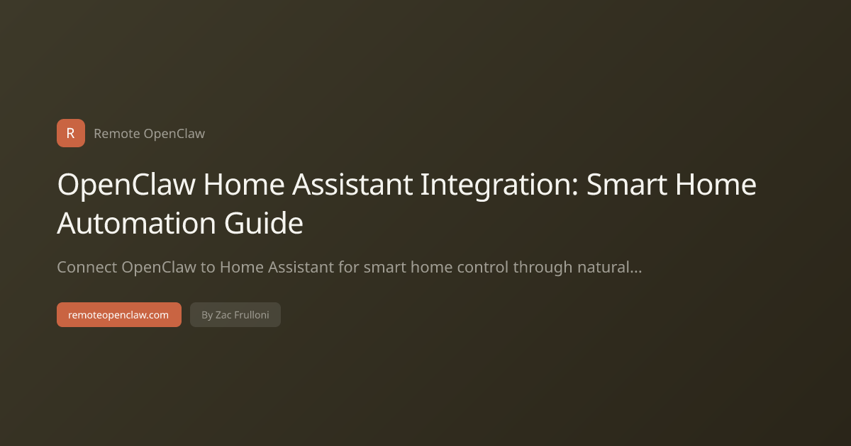 OpenClaw Home Assistant Integration: Smart Home Automation Guide