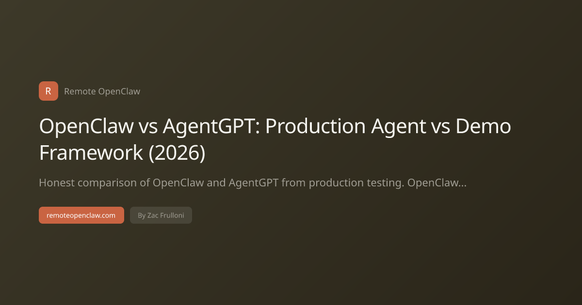 OpenClaw vs AgentGPT: Production Agent vs Demo Framework (2026)