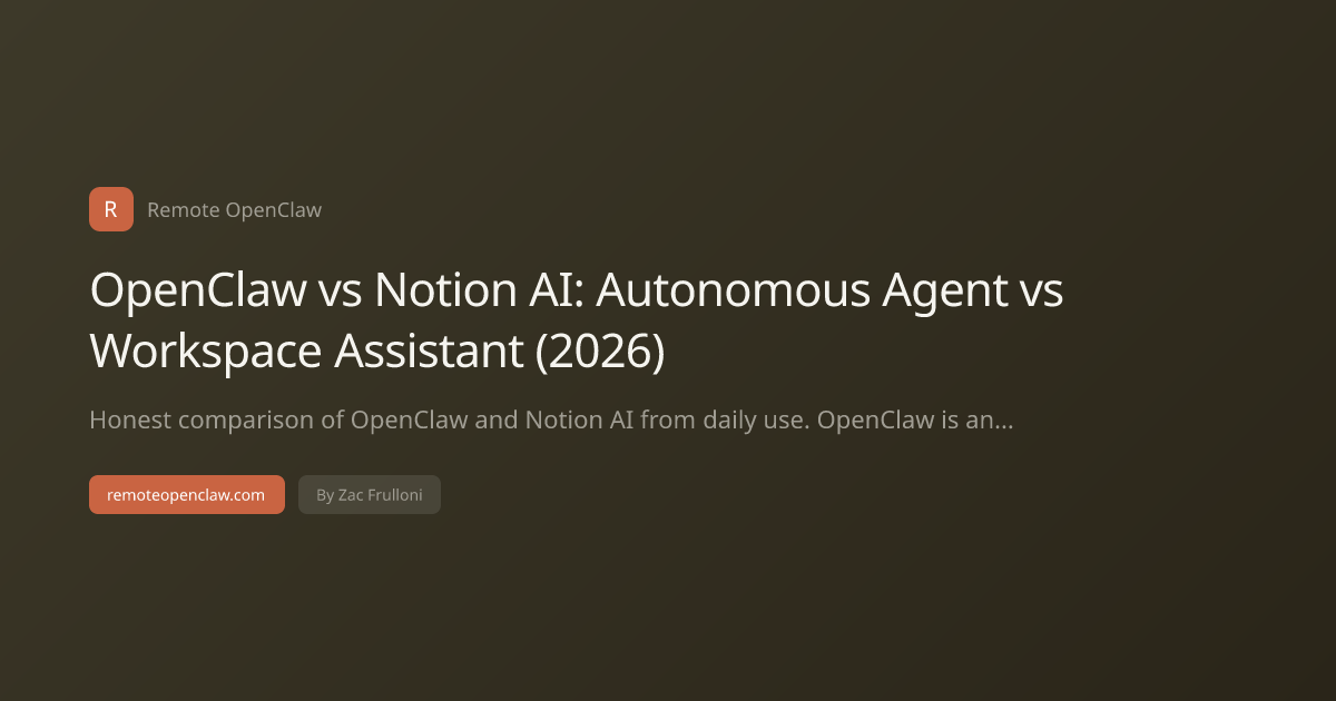 OpenClaw vs Notion AI: Autonomous Agent vs Workspace Assistant (2026)
