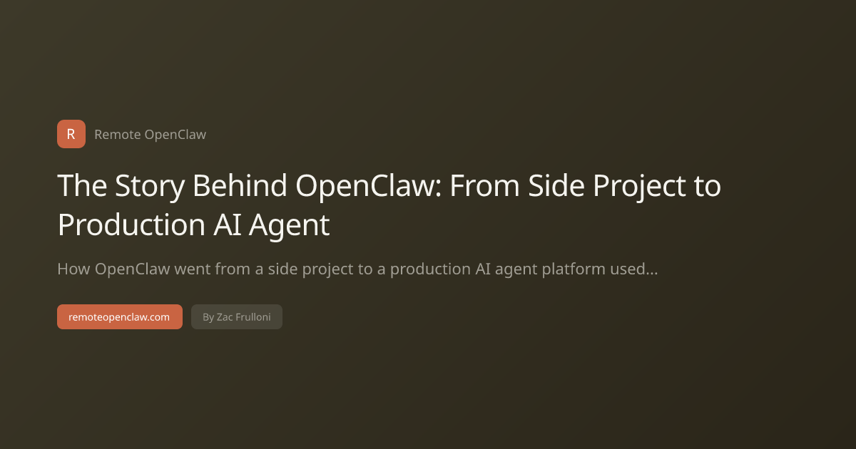 The Story Behind OpenClaw: From Side Project to Production AI Agent