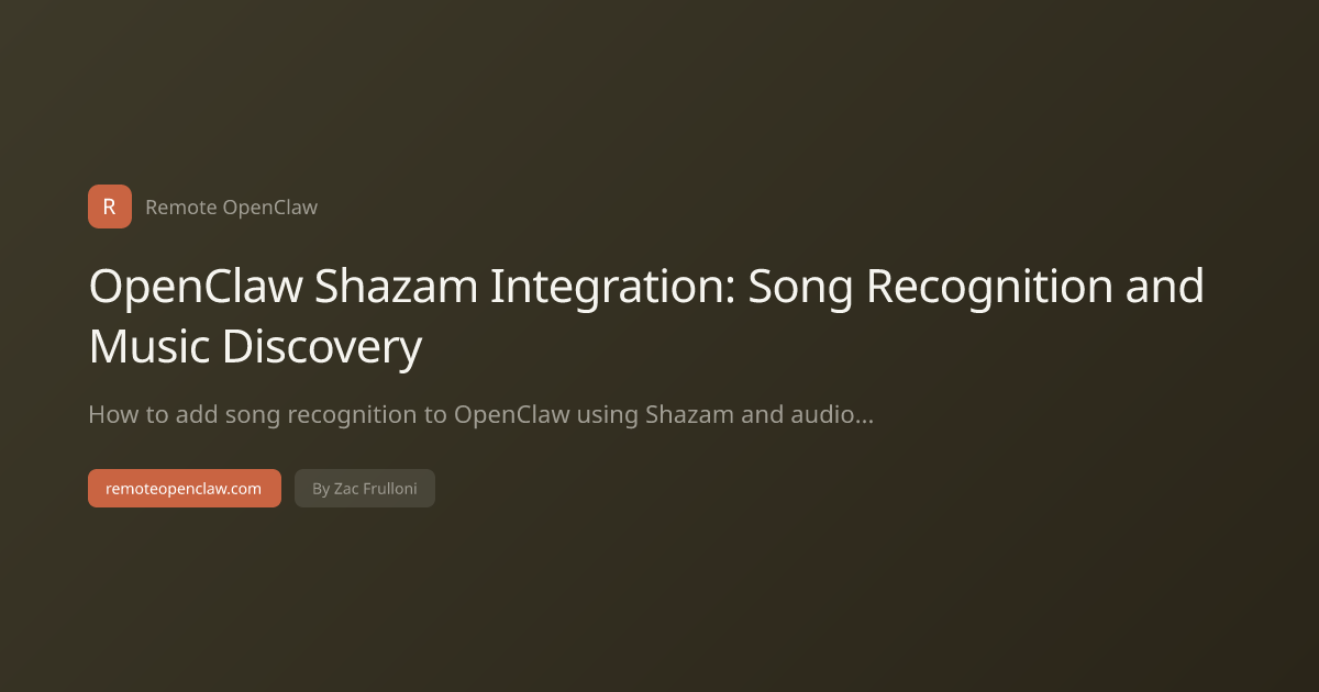 OpenClaw Shazam Integration: Song Recognition and Music Discovery