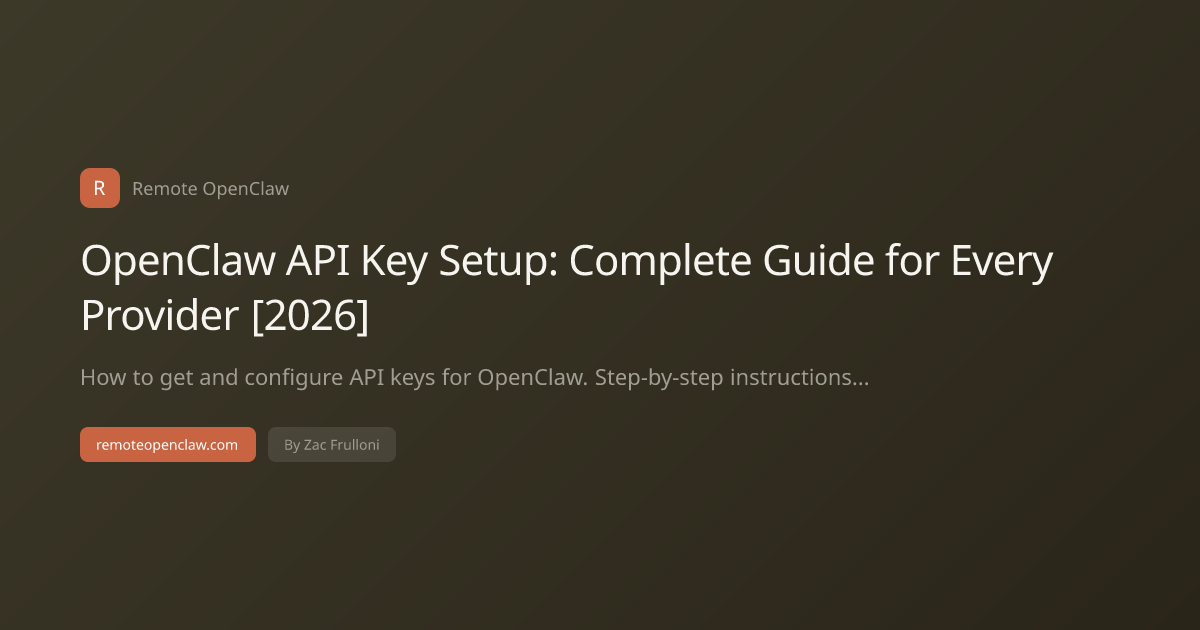 OpenClaw API Key Setup: Complete Guide for Every Provider [2026]