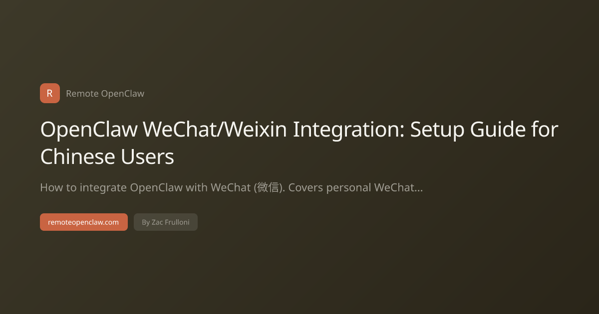 OpenClaw WeChat/Weixin Integration: Setup Guide for Chinese Users