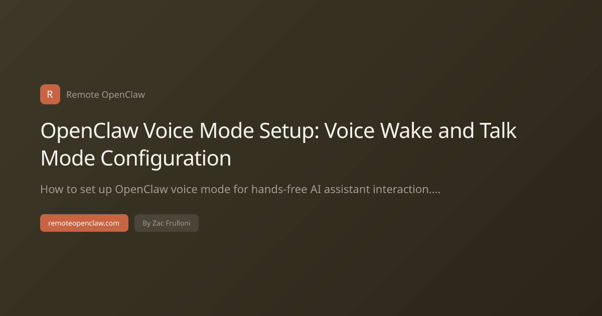 OpenClaw Voice Mode Setup: Voice Wake and Talk Mode Configuration