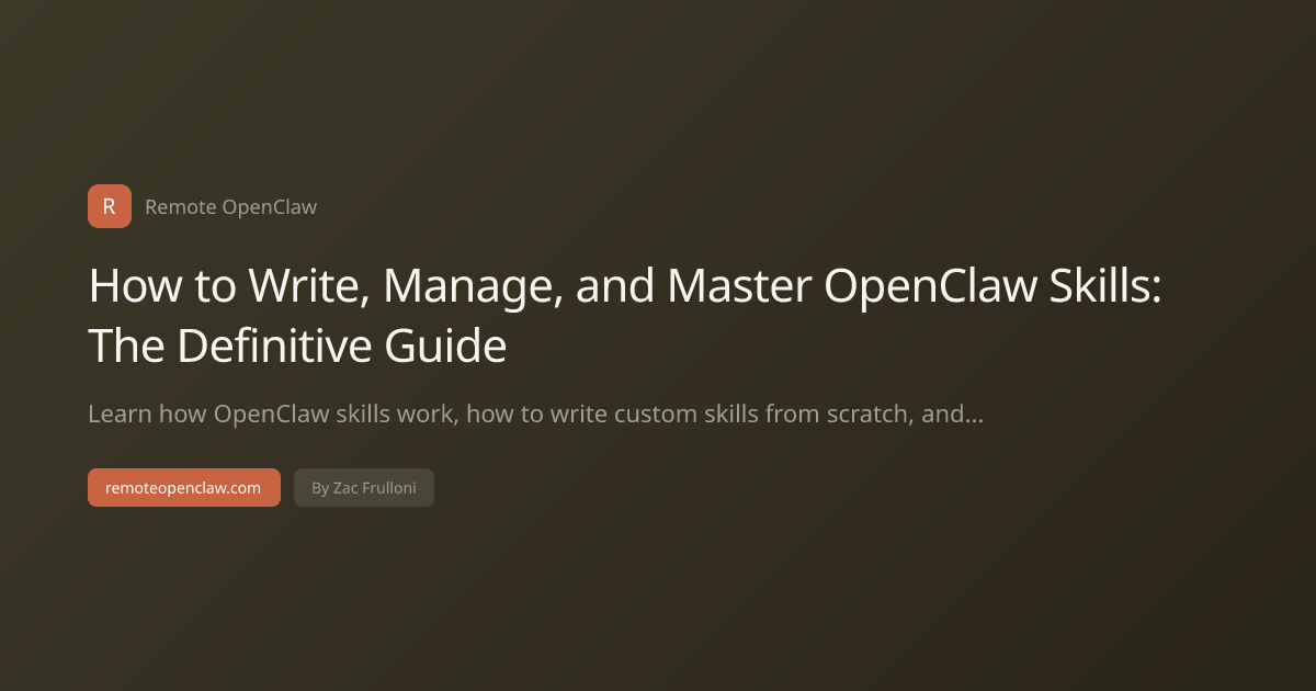 How to Write, Manage, and Master OpenClaw Skills: The Definitive Guide