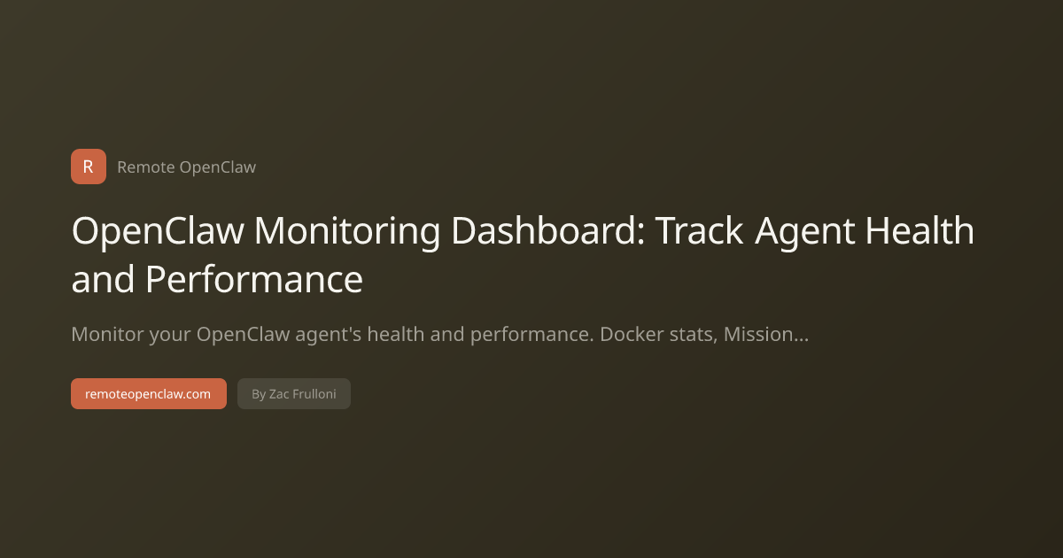 OpenClaw Monitoring Dashboard: Track Agent Health and Performance