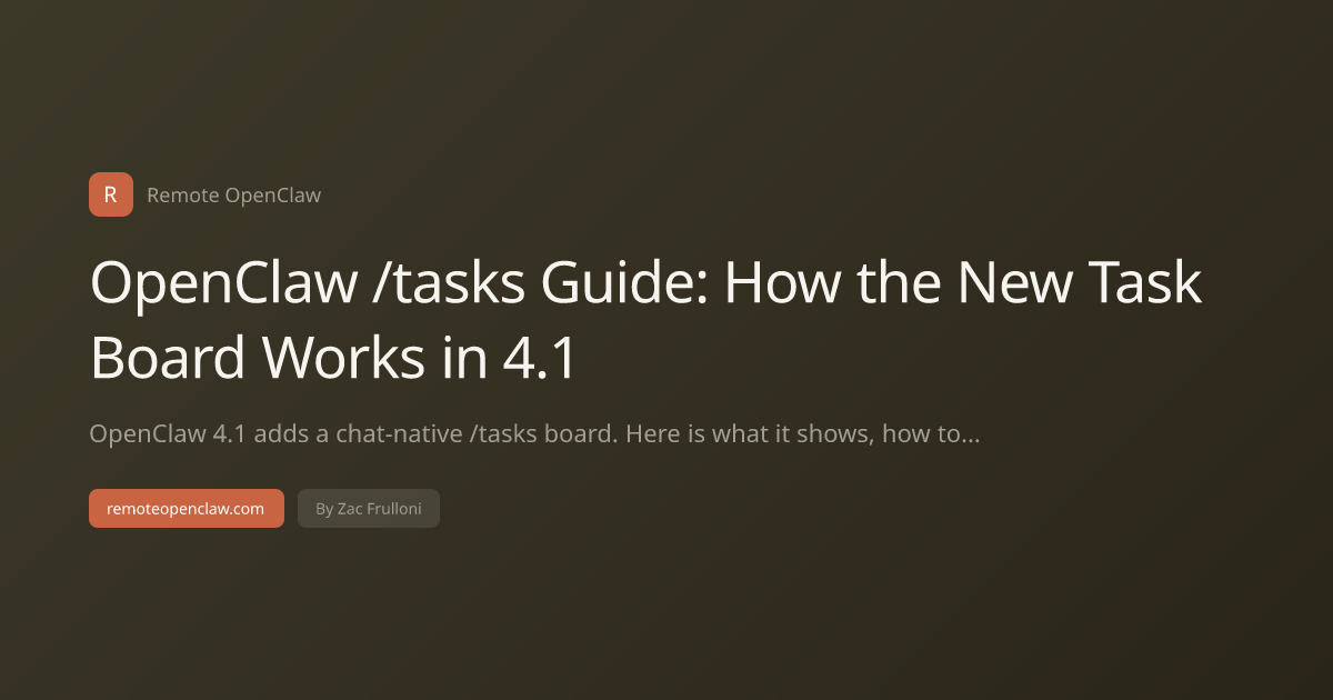OpenClaw /tasks Guide: How the New Task Board Works in 4.1