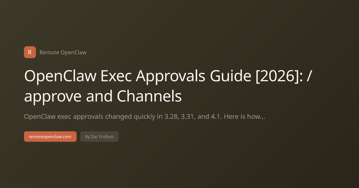 OpenClaw Exec Approvals Guide [2026]: /approve and Channels