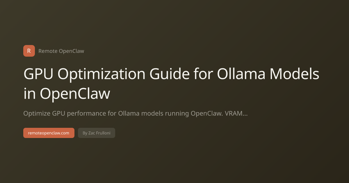 GPU Optimization Guide for Ollama Models in OpenClaw